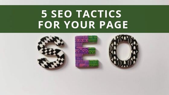 5 SEO Tactics for Your Page